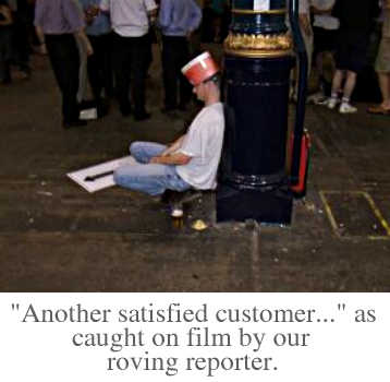 'Another satisfied customer...' as caught on film by our roving reporter.